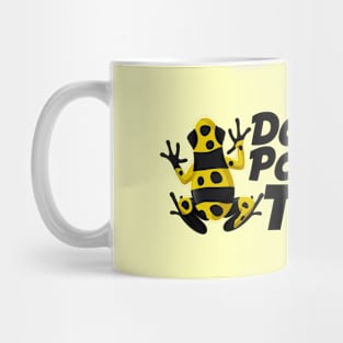 Don't Lick Poisonous Toads Mug